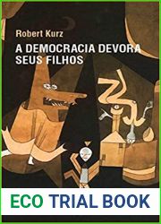 A Democracia Devora Seus Filhos