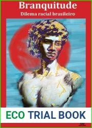 Branquitude. Dilema racial brasileiro