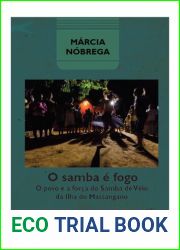 O samba e fogo. O povo e a forca do samba de Veio da Ilha do Massangano