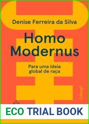 Homo modernus — Para uma ideia global de raca (Colecao Encruzilhada) (Portuguese Edition)