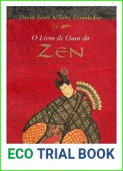 Livro de Ouro do Zen: a Sabedoria Milenar e Sua Pratica , O