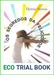 Os segredos da felicidade