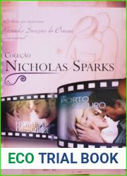 Colecao Nicholas Sparks - Um Amor Para Recordar - A Escolha - Um Homem De Sorte E Um Porto Seguro ( Portugues Do Brasil)