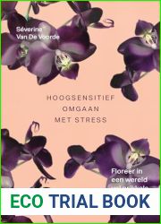 Hoogsensitief omgaan met stress (Dutch Edition)
