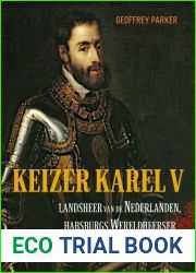 Keizer Karel V. Landsheer van de Nederlanden, Habsburgs wereldheerser