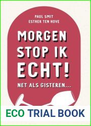 Morgen Stop Ik Echt!