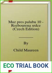 Muz pres palubu 10 - Rozbourena srdce (Czech Edition)