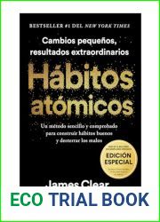 Habitos atomicos (Edicion especial): Incluye curso inedito 30 dias para mejorar tus habitos Atomic Habits (Spanish Edition)