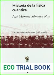 Historia de la fisica cuantica: I. El periodo fundacional (1860-1926)