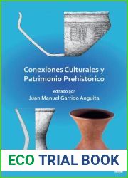 Conexiones Culturales y Patrimonio Prehistorico (Spanish Edition)