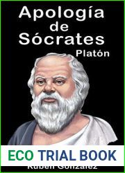 Apologia de Socrates. Platon: Traducida y Comentada (Spanish Edition)