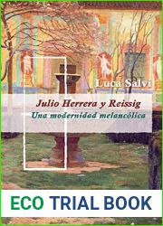 Julio Herrera y Reissig: Una modernidad melancolica (Juego de dados. Latinoamerica y su cultura en el XIX no 9) (Spanish Edition)