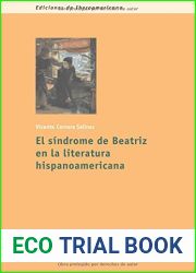 El sindrome de Beatriz en la literatura hispanoamericana (Spanish Edition)
