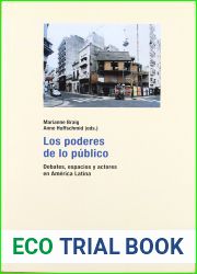 Los poderes de lo publico: debates, espacios y actores en America Latina