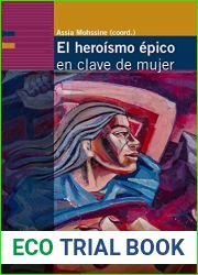 El heroismo epico en clave de mujer (Spanish Edition)