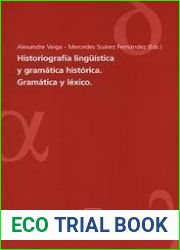 Historiografia linguistica y gramatica historica. Gramatica y lexico.
