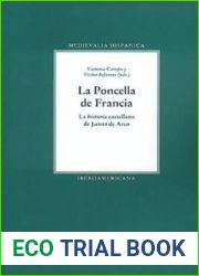 La Poncella de Francia: La and quot;historia and quot; castellana de Juana de Arco (Medievalia Hispanica) (Spanish Edition)