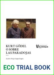 Fragmento del capitulo 2 del libro Kurt Godel o sobre las paradojas