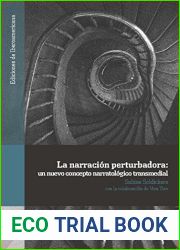 La narracion perturbadora: un nuevo concepto narratologico transmedial (Ediciones de Iberoamericana no 97) (Spanish Edition)