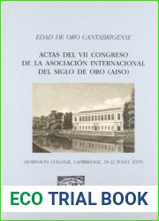 Edad de Oro Cantabrigense: Actas del VII Congreso de la Asociacion Internacional del Siglo de Oro (Spanish Edition)