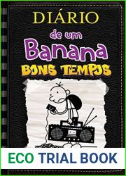 Bons Tempos (Diario de um Banana, #10)