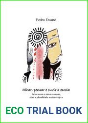 Olhar, pensar e ouvir a escol