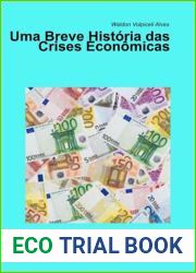 Uma Breve Historia das Crises Economicas