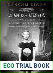 Cidade dos Etereos (Srta. Peregrine, #2)