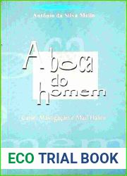 A boca do homem: carie, mastigacao e mau halito (Portuguese Edition)
