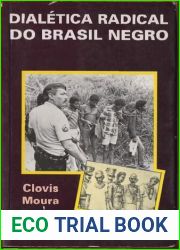 Dialetica radical do Brasil negro (Portuguese Edition)