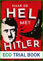 Naar de hel met Hitler. Verzet in het Derde Rijk (1939-1945)