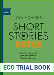 Short Stories in Dutch for Beginners: Read for pleasure at your level, expand your vocabulary and learn Dutch the fun way! (Readers)