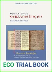 Verhalende Verzamelingen: Flos Unde Blankeflos En De Overlevering Van De Middelnederduitse Narratieve Literatuur (Miscellanea Neerlandica, 46) (Dutch Edition)