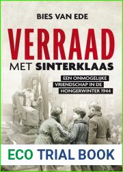 Verraad met Sinterklaas; een onmogelijk vriendschap in de hongerwinter 1944