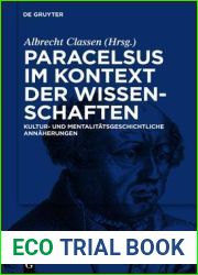 Paracelsus im Kontext der Wissenschaften seiner Zeit: Kultur- und mentalitatsgeschichtliche Annaherungen (Theophrastus Paracelsus Studien, 2) (German Edition)
