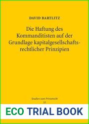 Die Haftung Des Kommanditisten Auf Der Grundlage Kapitalgesellschaftsrechtlicher Prinzipien