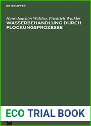 Wasserbehandlung durch Flockungsprozesse: Ergebnisse neuerer Grundlagenuntersuchungen (German Edition)