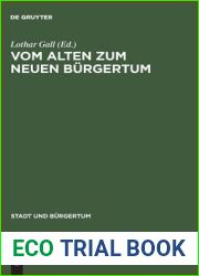 Vom alten zum neuen Burgertum: Die mitteleuropaische Stadt im Umbruch 1780-1820 (Stadt und Burgertum, 3) (German Edition)