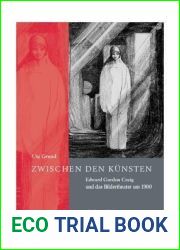 Zwischen den Kunsten: Edward Gordon Craig und das Bildertheater um 1900 (German Edition)