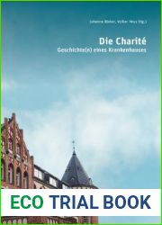 Die Charite: Geschichte(n) eines Krankenhauses