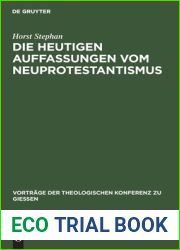 Die heutigen Auffassungen vom Neuprotestantismus (Vortrage der Theologischen Konferenz zu Giessen, 32) (German Edition)
