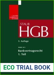 Bankvertragsrecht 1: Organisation Des Kreditwesens Und Bank-Kunden-Beziehung