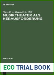 Musiktheater als Herausforderung: Interdisziplinare Facetten von Theater- und Musikwissenschaft (Theatron, 29) (German Edition)