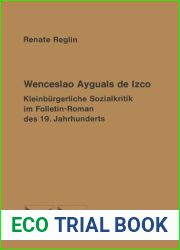 Wenceslao Ayguals de Izco: Kleinburgerliche Sozialkritik im Folletin-Roman des 19. Jahrhunderts (Editionen der Iberoamericana) (German Edition)