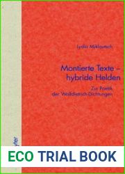 Montierte Texte - hybride Helden: Zur Poetik der Wolfdietrich-Dichtungen (Quellen und Forschungen zur Literatur- und Kulturgeschichte, 36 (270)) (German Edition)