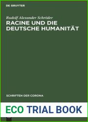 Racine und die deutsche Humanitat (Schriften der Corona, 2) (German Edition)