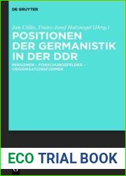 Positionen der Germanistik in der DDR: Personen - Forschungsfelder - Organisationsformen