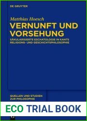 Vernunft und Vorsehung: Sakularisierte Eschatologie in Kants Religions- und Geschichtsphilosophie (Quellen und Studien zur Philosophie, 121) (German Edition)
