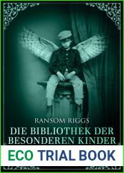 Die Bibliothek der besonderen Kinder (Miss Peregrine, #3)
