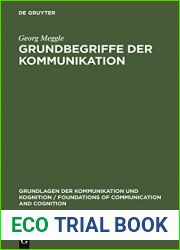 Grundbegriffe der Kommunikation (Grundlagen der Kommunikation und Kognition Foundations of Communication and Cognition) (German Edition)